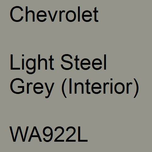 Chevrolet, Light Steel Grey (Interior), WA922L.